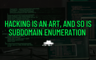 A Hacker’s Guide to Subdomain Enumeration