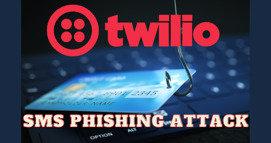 Twilio SMS phishing attack