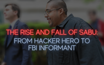 The Rise and Fall of Sabu: From Hacker Hero to FBI Informant
