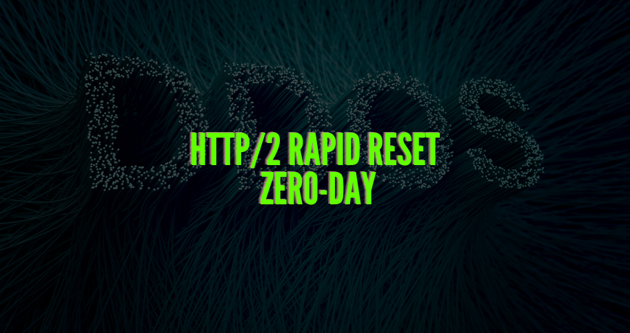 Massive DDoS Attacks Exploiting HTTP/2 Rapid Reset Zero-Day Vulnerability