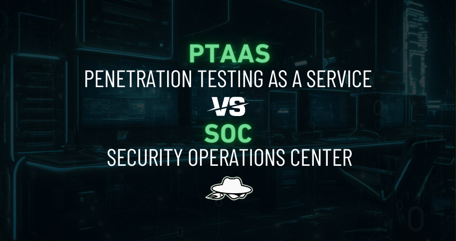 Understanding PTaaS and SOC