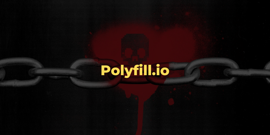 JavaScript Supply Chain Attack: Polyfill.io Redirects Users to Scam Sites After Chinese Acquisition