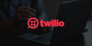 Twilio API Vulnerability: Threat Actors Access Millions of MFA User Numbers