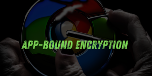 New Tool Bypasses Google’s App-Bound Cookie Encryption