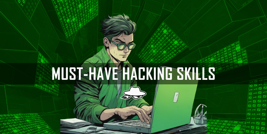 Essential Skills Every Hacker Should Master