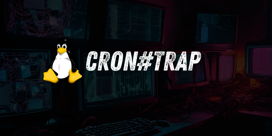 CRON#TRAP Phishing Attack: A Linux VM Backdoor Hides Inside Windows Systems