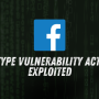 Facebook Warns of FreeType Vulnerability Actively Exploited by Hackers